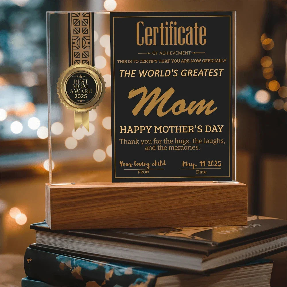 World's Greatest Mom Certificate LED Acrylic Plaque – Personalized Best Mom Award 2025 Mother's Day Gift