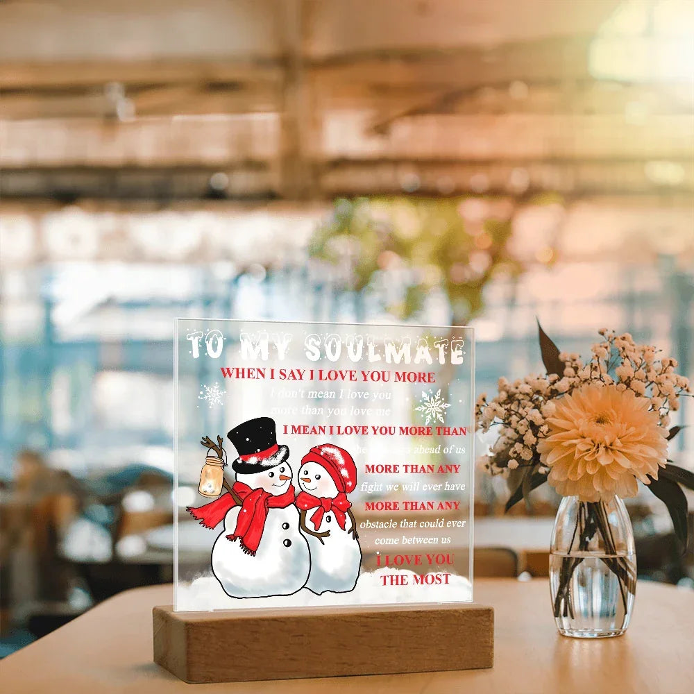 To My Soulmate Acrylic Plaque – Snowman Couple LED Light Gift | “I Love You More” Romantic Christmas Keepsake