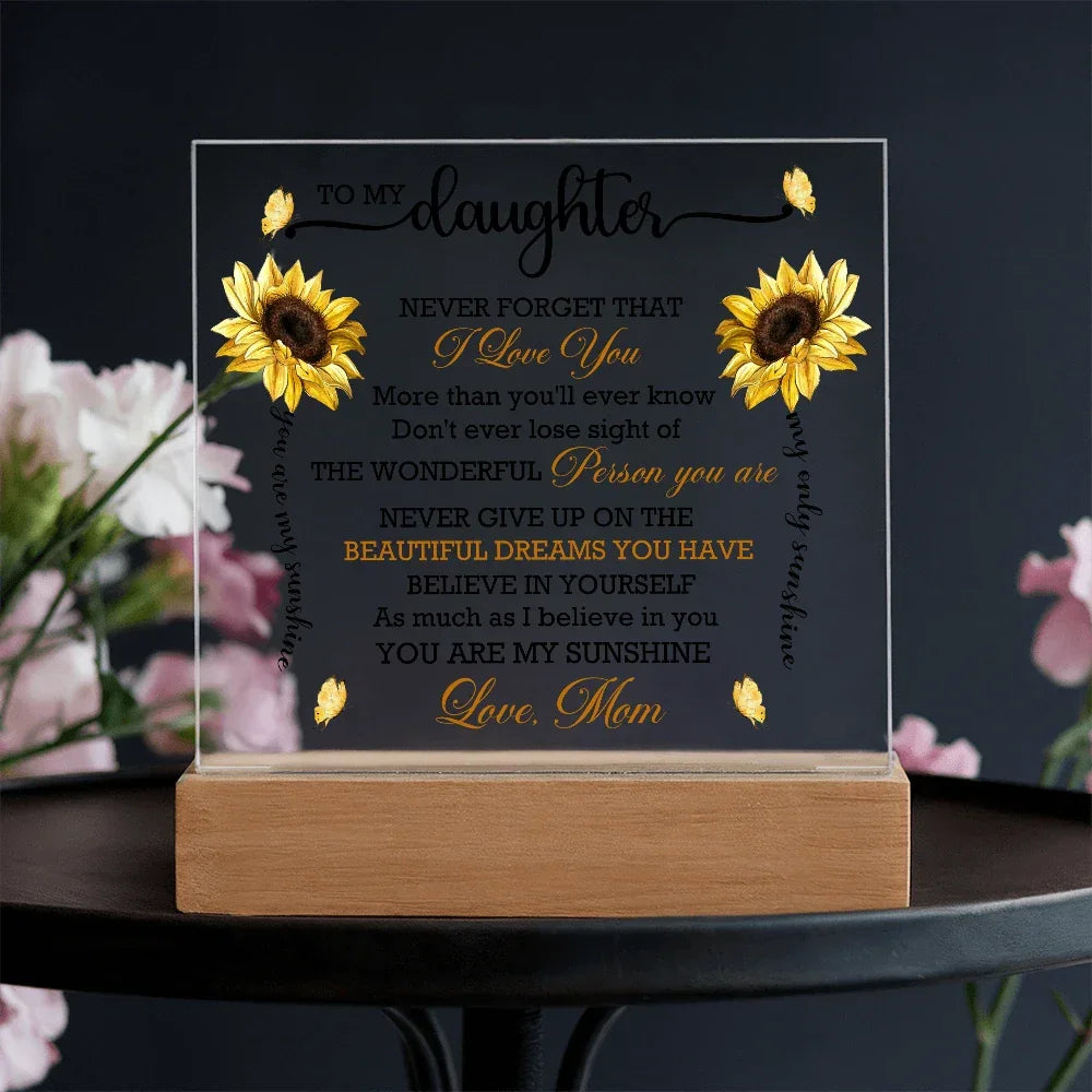 Daughter Sunflower Acrylic Plaque with LED Lighted Wooden Base Meaningful Birthday, Graduation, or Christmas Present Gift from Mom