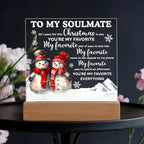 To My Soulmate Acrylic Plaque – Romantic Snowman Couple LED Light Gift | “You're My Favorite Everything” Christmas Keepsake