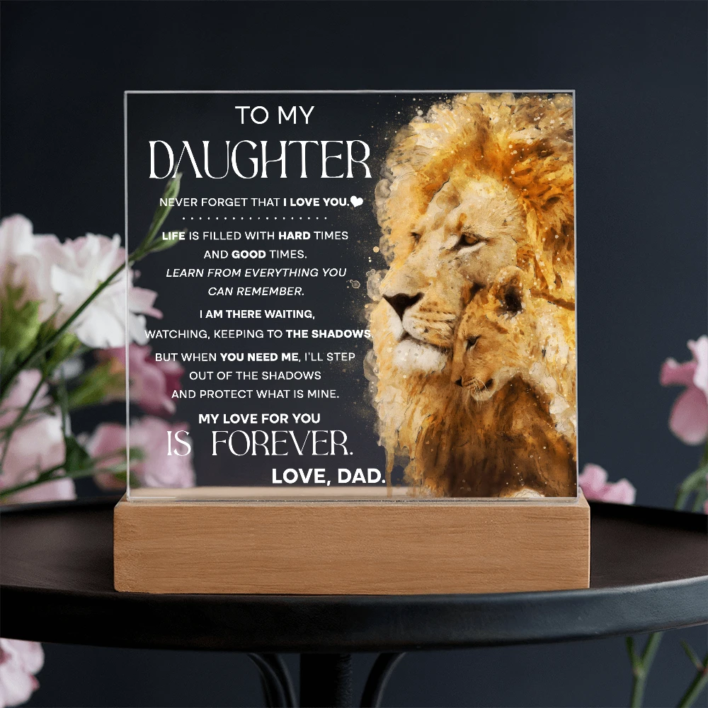 To My Daughter Lion Acrylic LED Plaque – “My Love for You Is Forever” Father Gift | Inspirational Lighted Keepsake from Dad