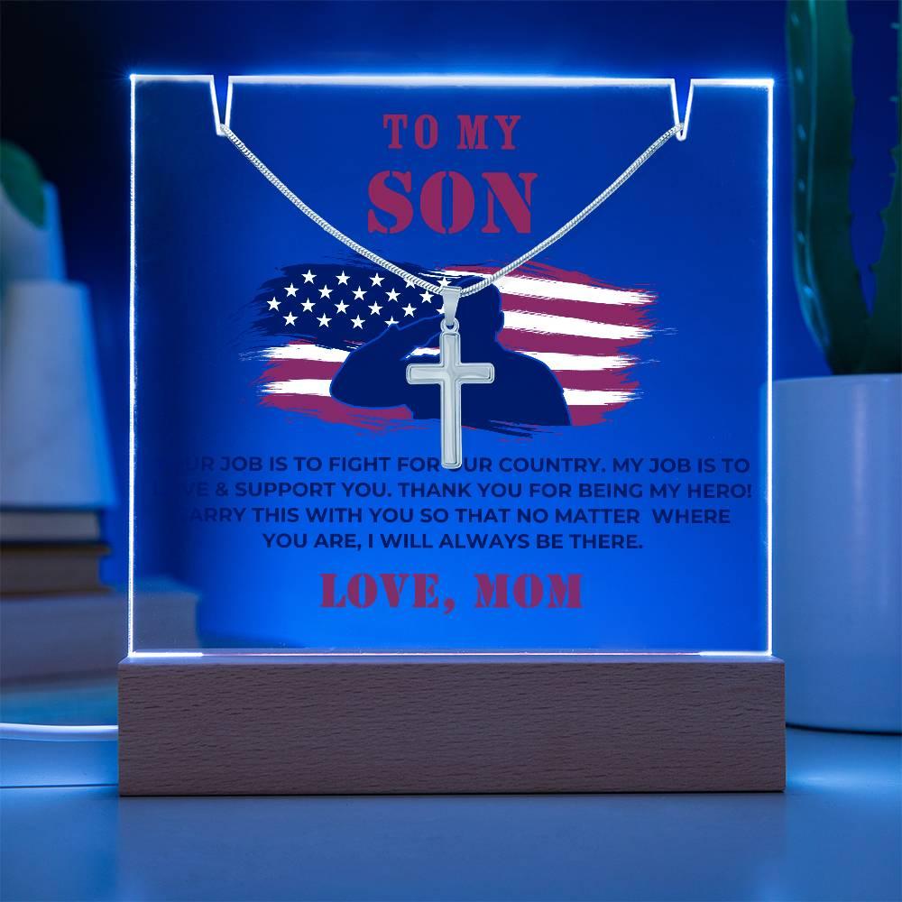 Military Son Cross Necklace and Acrylic Plaque - Your Job is to Fight for our Country - Mallard Moon Gift Shop