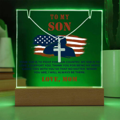 Military Son Cross Necklace and Acrylic Plaque - Your Job is to Fight for our Country - Mallard Moon Gift Shop