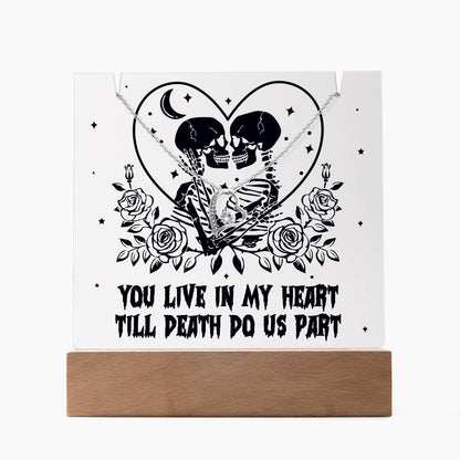 Gift for Soulmate, Wife - You live in my Heart till Death Do Us Part - Forever Love Necklace with Acrylic Plaque - Mallard Moon Gift Shop