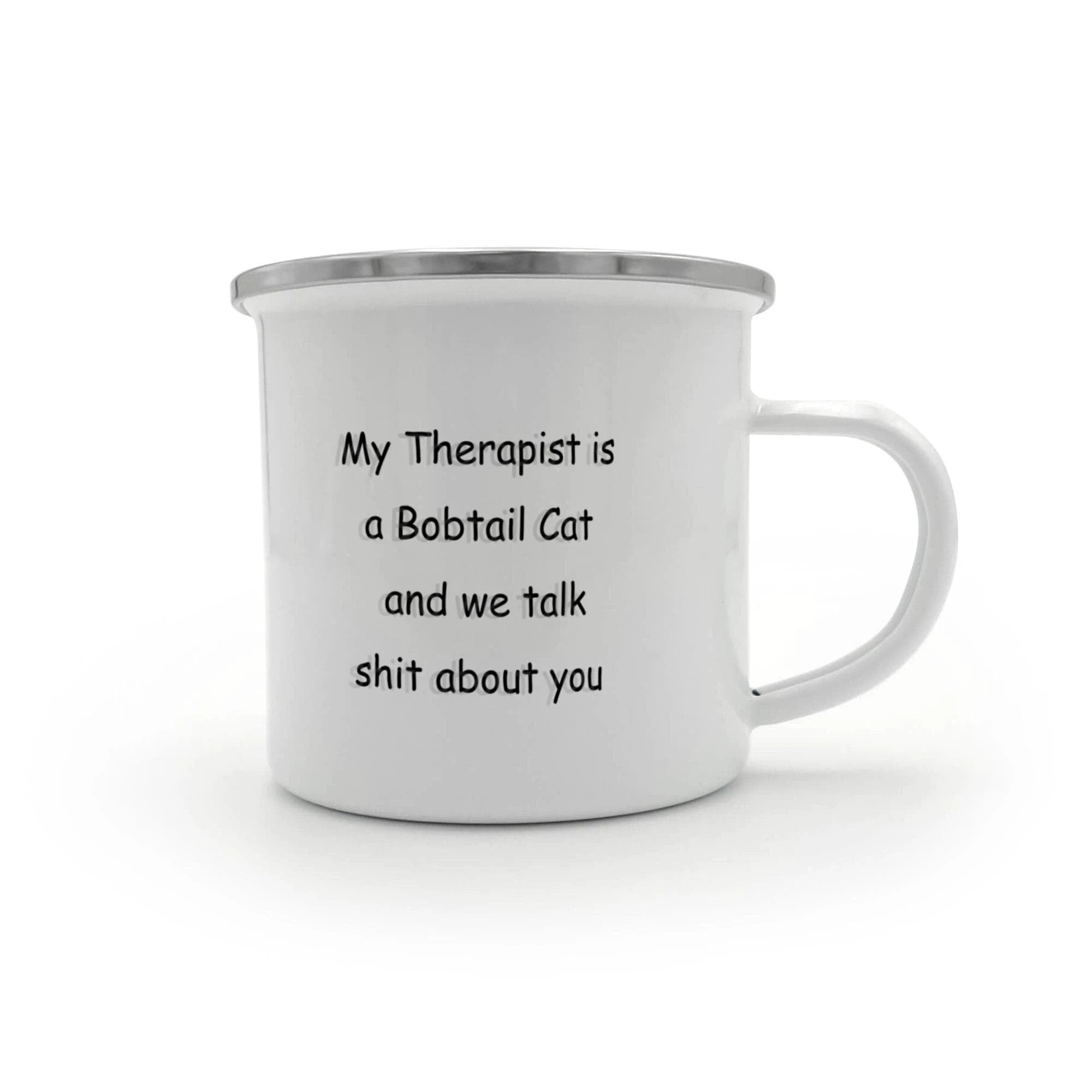 My Therapist Is a Bobtail Cat Funny Cat Lover Stainless Steel Camping Mug– Sarcastic Gift for Cat Lovers