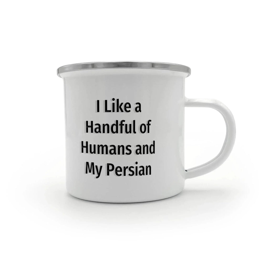 Funny Persian Cat Lover Camper Mug Gift - I Like a Handful of Humans and My Persian