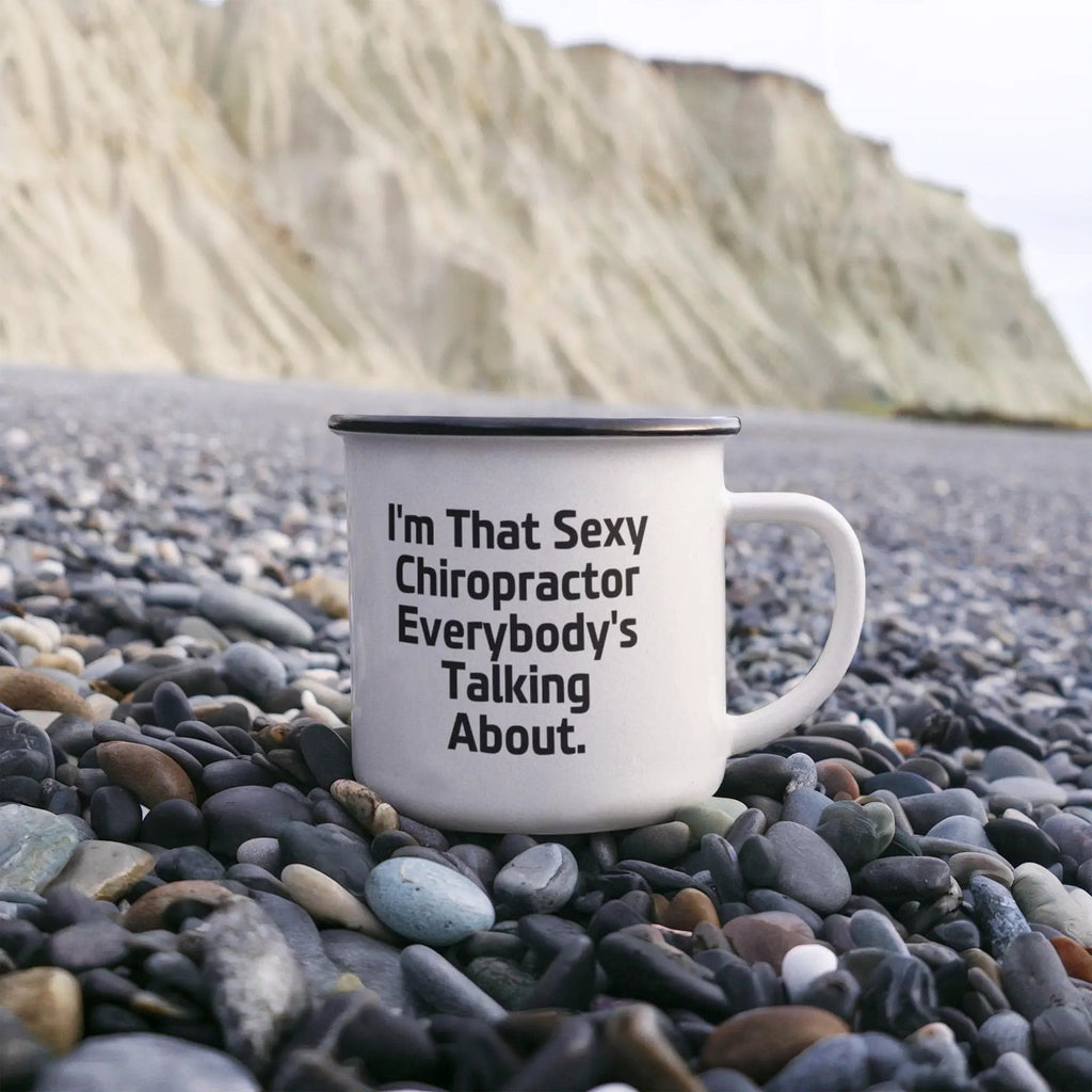 Funny Chiropractor Camping Mug – “I'm That Sexy Chiropractor Everybody's Talking About” – Enamel Coffee Mug Gift for Chiropractors