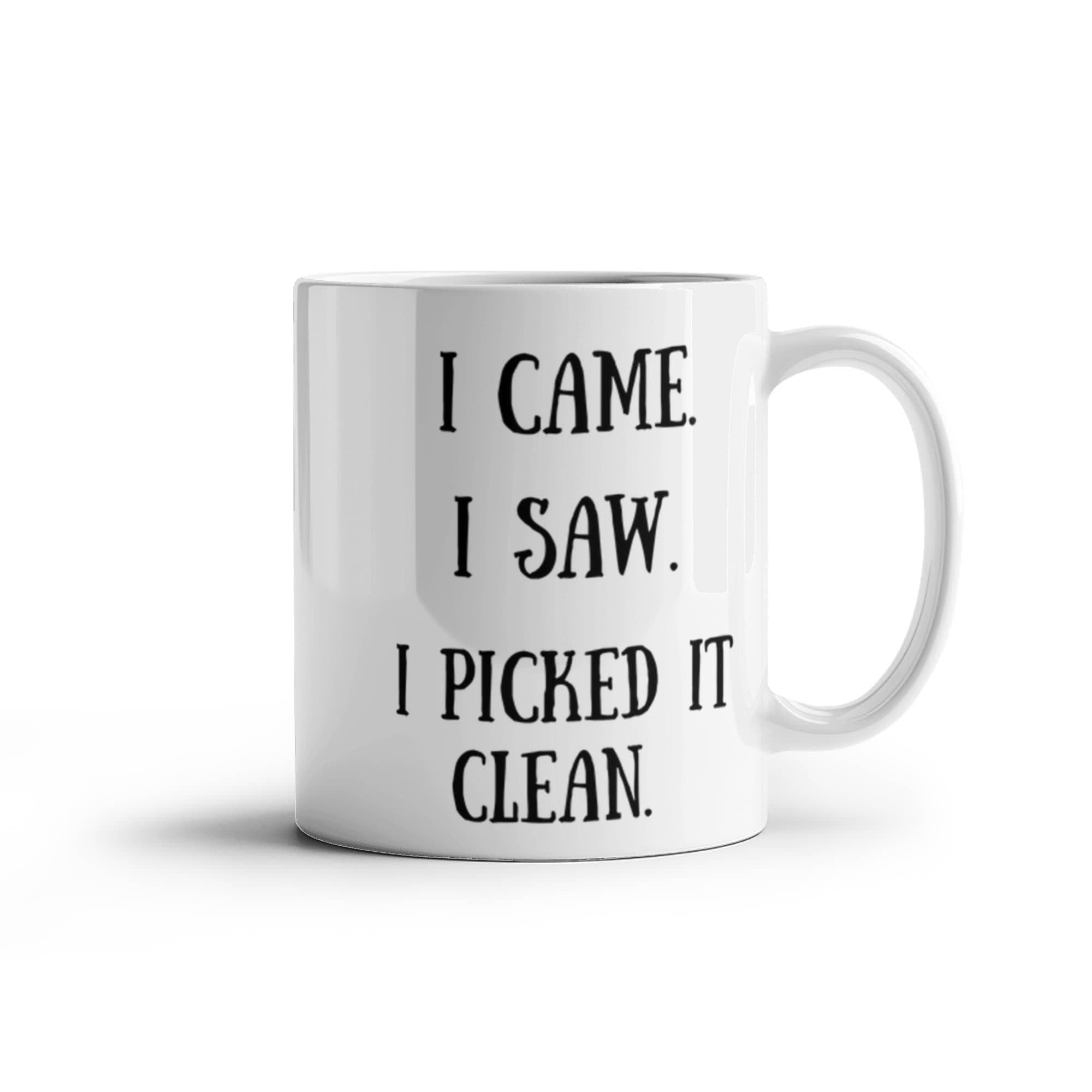 I Picked It Clean Funny Antiquing Mug – Gift for Vintage Pickers, Flea Market Hunters & Thrifters – White Ceramic Coffee Cup