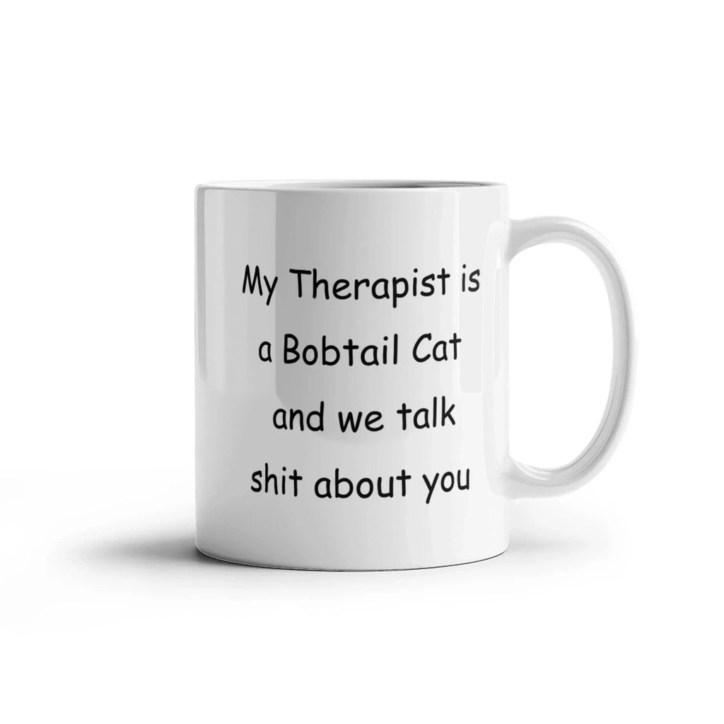My Therapist Is a Bobtail Cat Funny Cat Lover Ceramic Coffee Mug – Sarcastic Gift for Cat Moms & Cat Dads