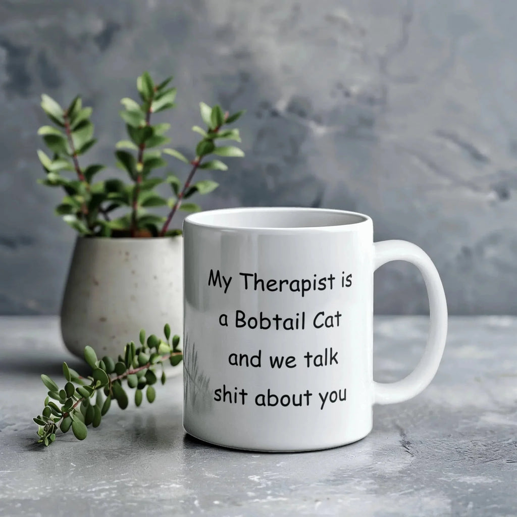 My Therapist Is a Bobtail Cat Funny Cat Lover Ceramic Coffee Mug – Sarcastic Gift for Cat Moms & Cat Dads