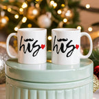 His Love Mug – 11oz/15oz Ceramic Coffee Cup for Your Special Guy