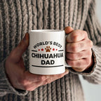 World's Best Chihuahua Dad White Ceramic Coffee Mug – Funny Dog Lover Gift for Pet Dads
