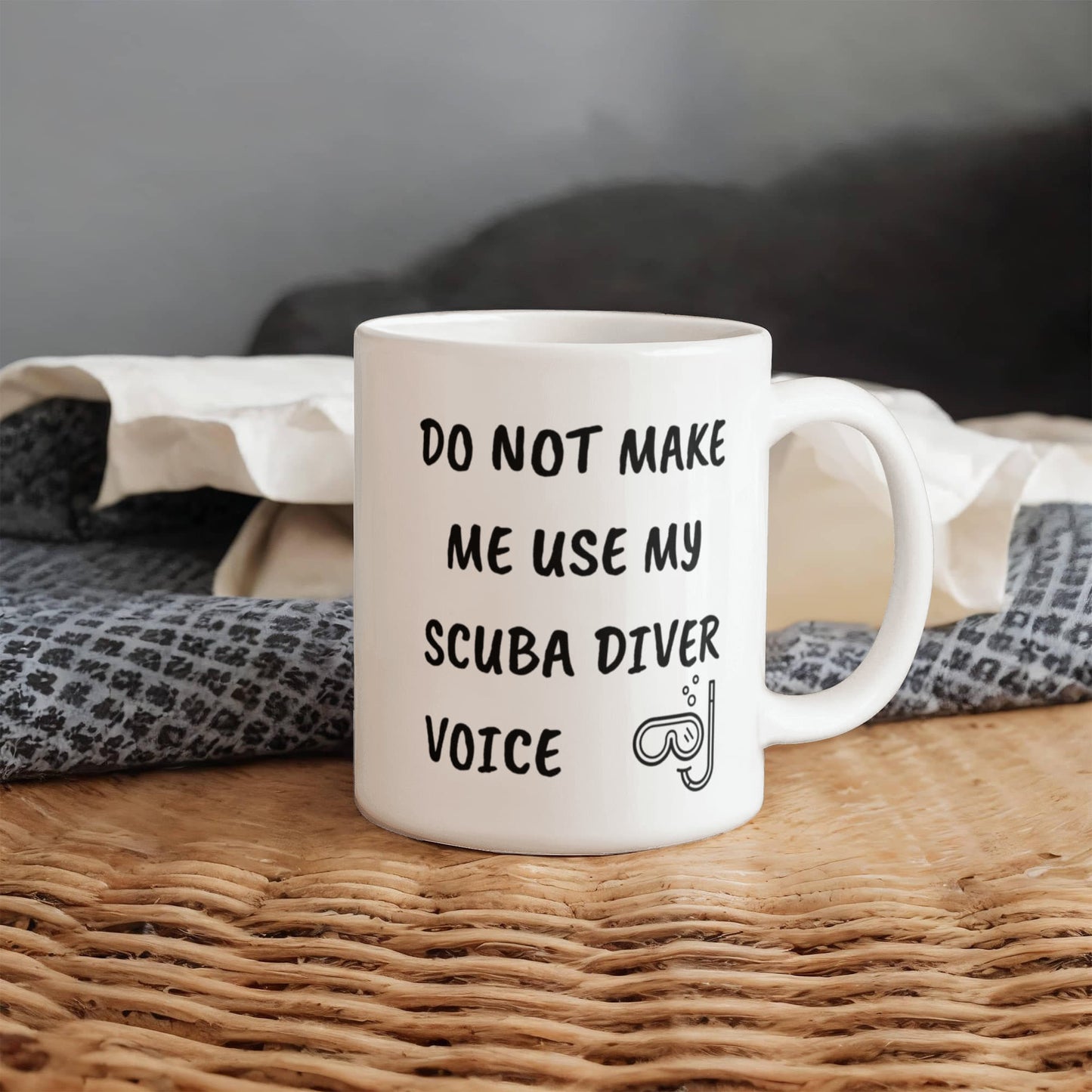 Funny Scuba Diver Ceramic Coffee Mug - Do Not Make Me Use My Scuba Diver Voice - Mallard Moon Gift Shop