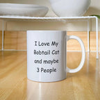 I Love My Bobtail Cat and Maybe 3 People Funny Cat Lover Ceramic Coffee Mug – Cat Mom and Cat Dad Gift