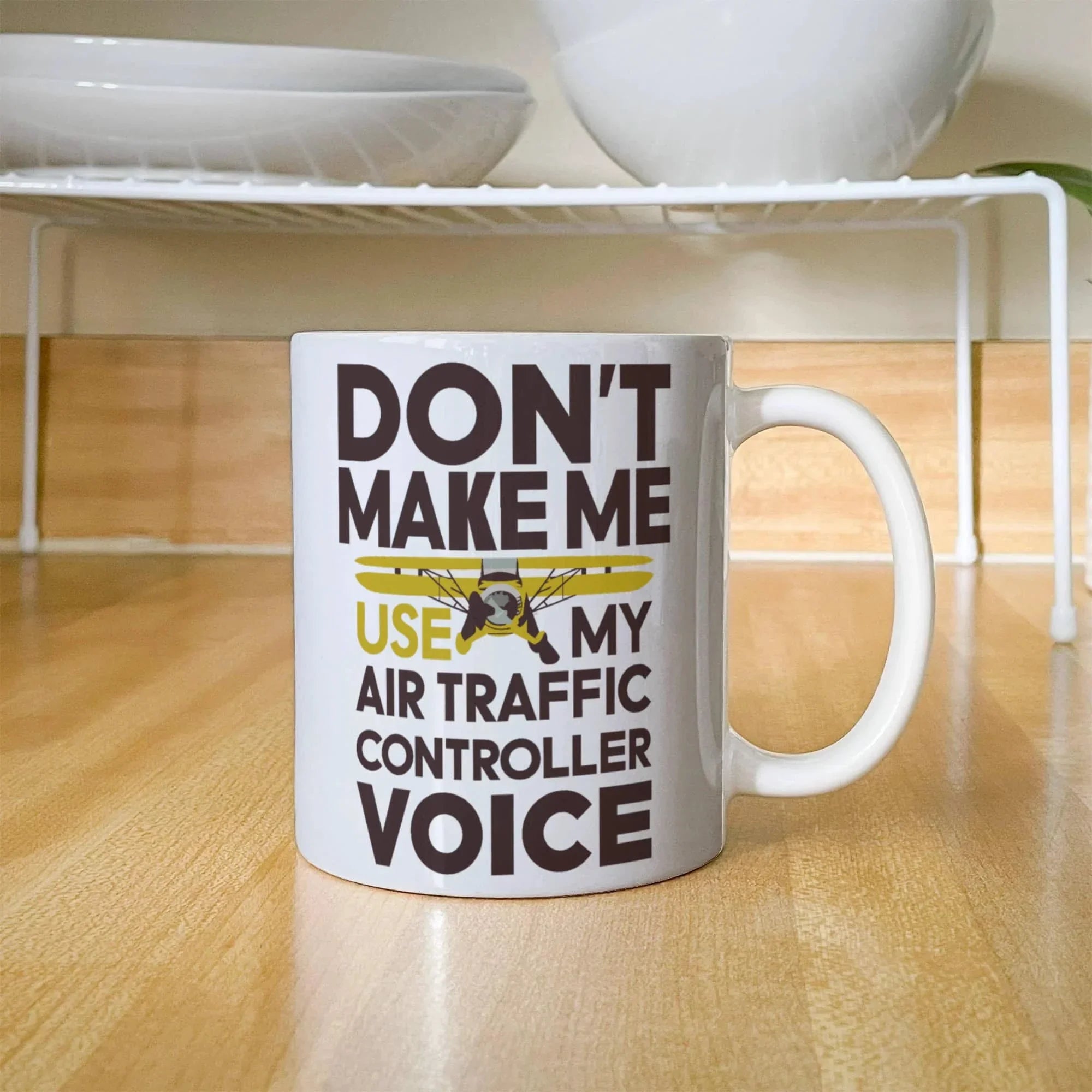 Funny Air Traffic Controller Coffee Mug - Don't Make Me Use My Air Traffic Controller Voice Aviation-Themed Pilot & ATC Gift