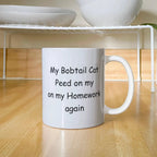 My Bobtail Cat Peed on My Homework Again Funny Cat Lover Ceramic Coffee Mug – Cat Parent Humor Gift