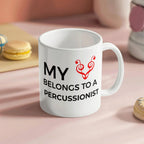 Romantic Percussionist Ceramic Coffee Mug - My Heart Belongs to a Percussionist