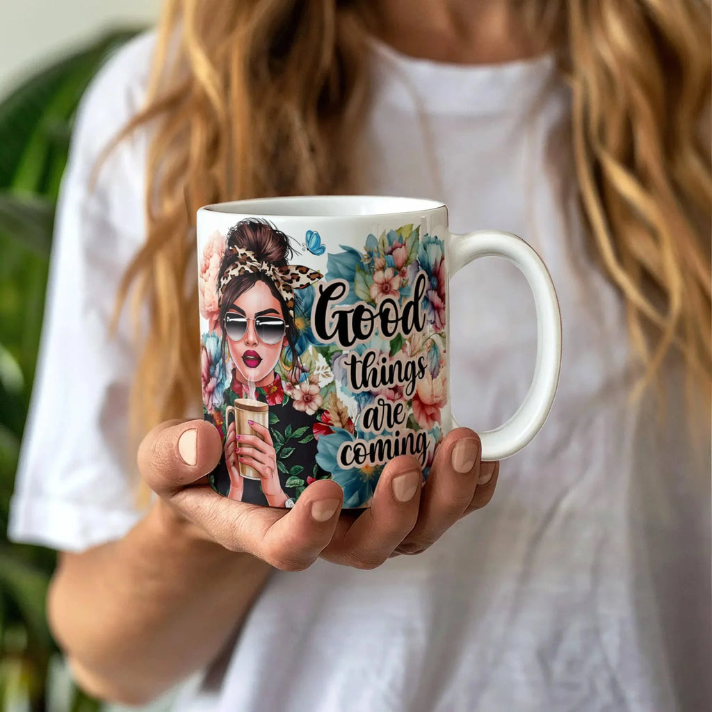 Good Things Are Coming Coffee Mug – Motivational Floral Mug with Stylish Woman, Positive Quote Gift for Women, Friends, Coworkers & Coffee Lovers