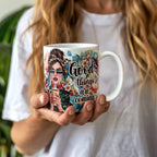 Good Things Are Coming Coffee Mug – Motivational Floral Mug with Stylish Woman, Positive Quote Gift for Women, Friends, Coworkers & Coffee Lovers