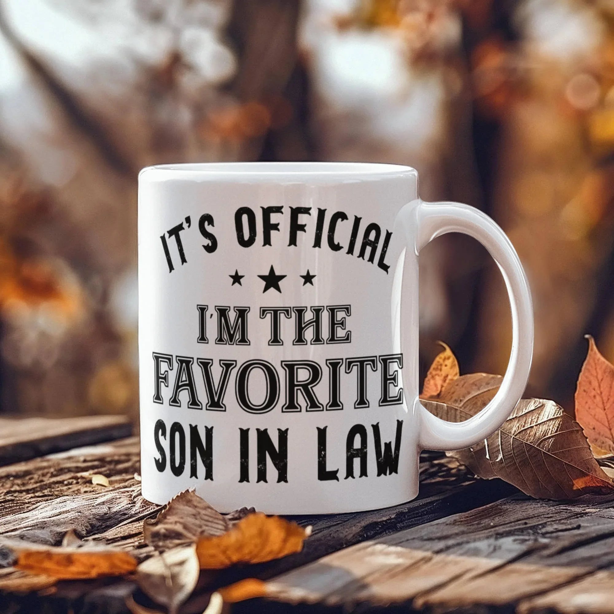 It's Official, I'm the Favorite Son-In-Law – White Ceramic Coffee Mug (11oz & 15oz)