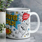 Super Dad Mug – Comic Book Style Father's Day Gift for the Hero of Your Life (11 oz or 15 oz Ceramic Coffee Cup)