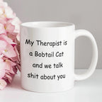 My Therapist Is a Bobtail Cat Funny Cat Lover Ceramic Coffee Mug – Sarcastic Gift for Cat Moms & Cat Dads