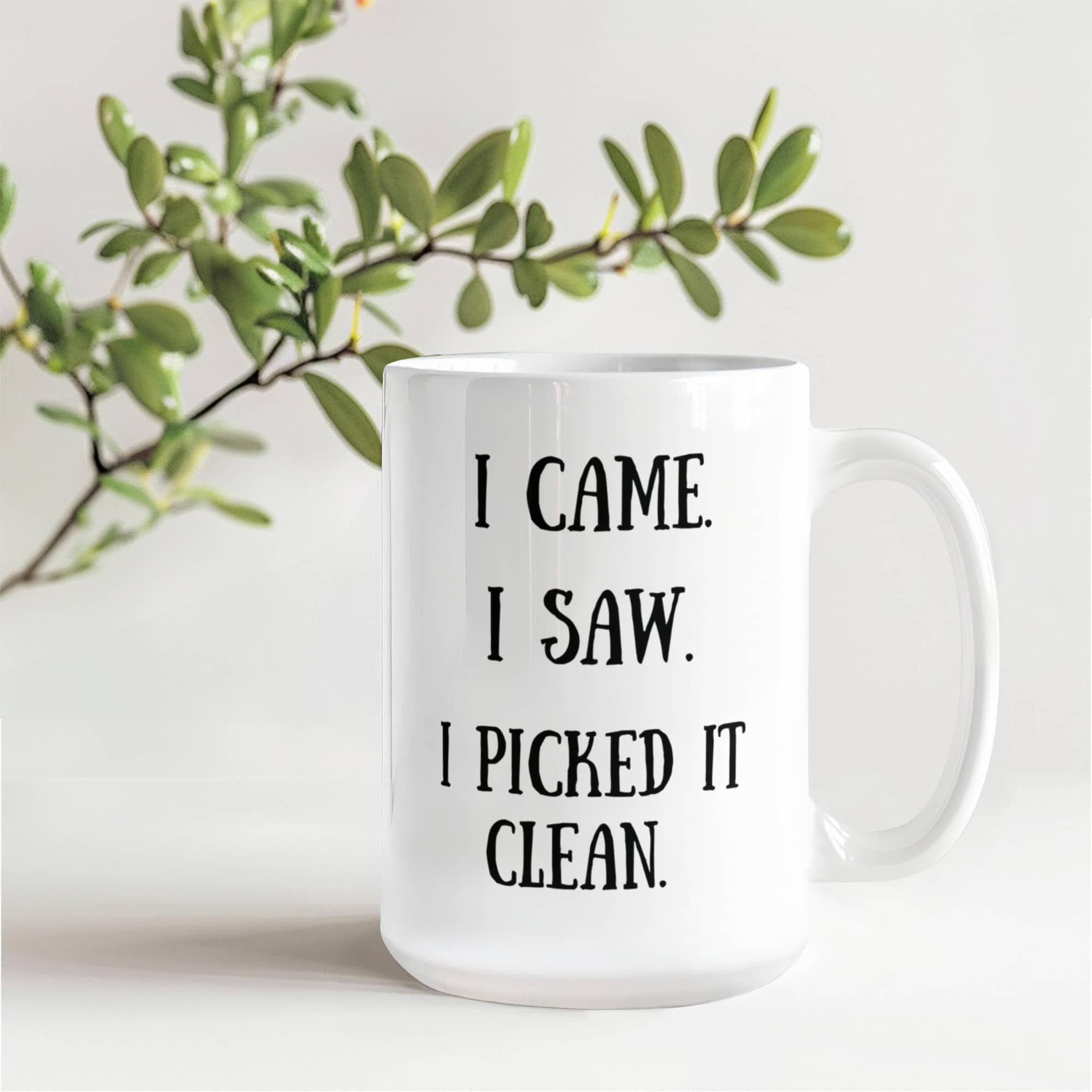 I Picked It Clean Funny Antiquing Mug – Gift for Vintage Pickers, Flea Market Hunters & Thrifters – White Ceramic Coffee Cup