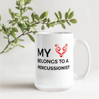 Romantic Percussionist Ceramic Coffee Mug - My Heart Belongs to a Percussionist