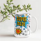 Super Dad Mug – Comic Book Style Father's Day Gift for the Hero of Your Life (11 oz or 15 oz Ceramic Coffee Cup)