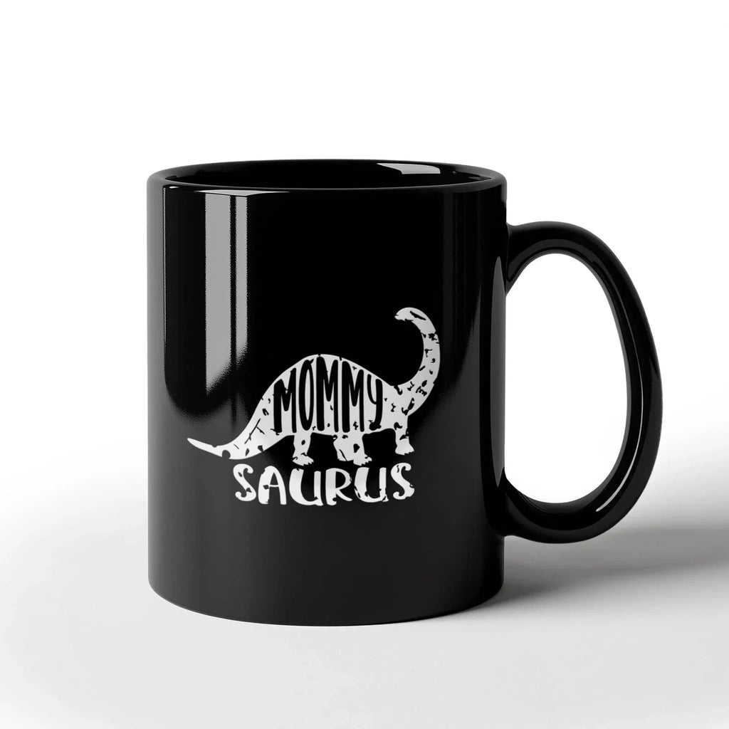 Mommy Saurus Dinosaur Mug – Funny Gift for Moms – Black Ceramic Coffee Mug
