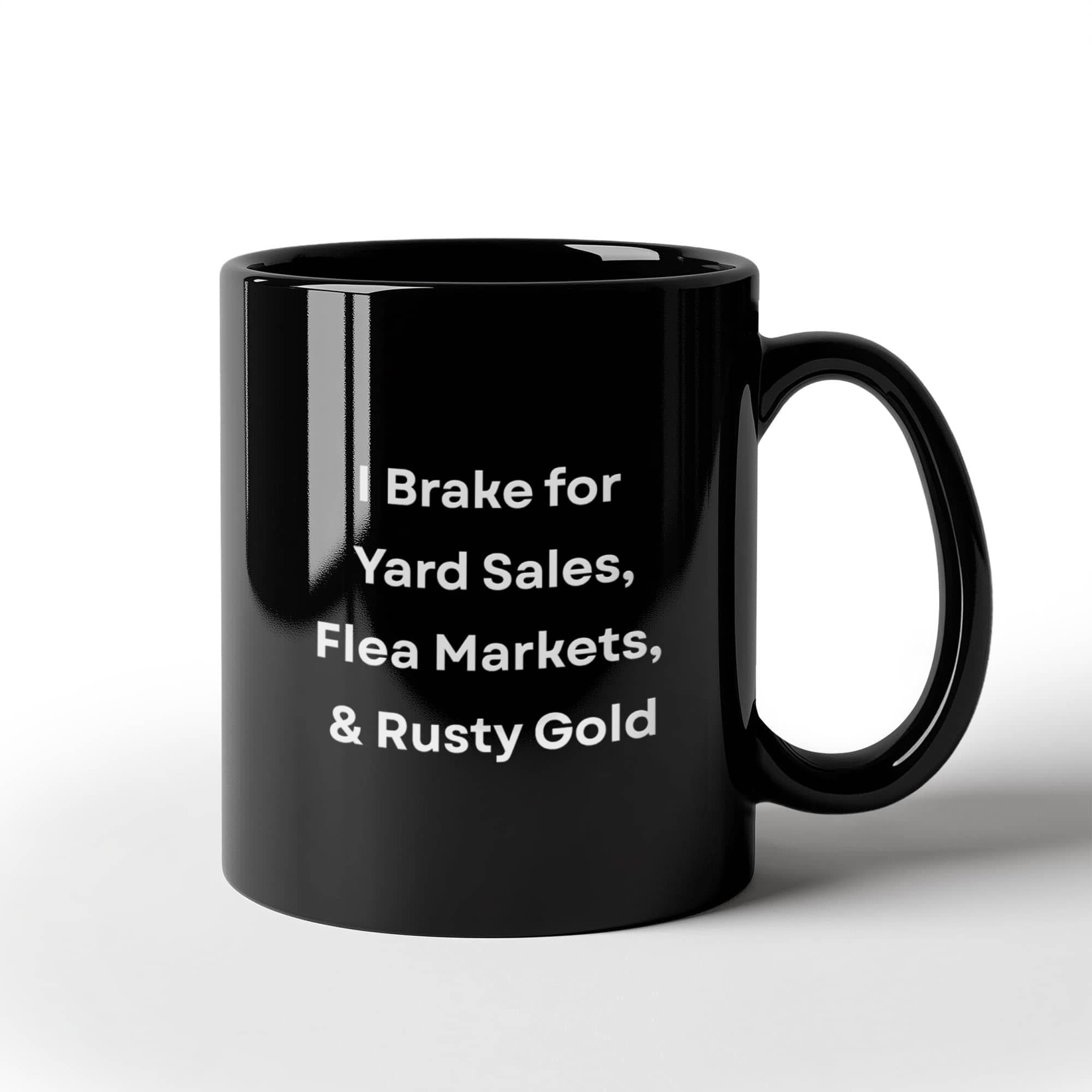 I Brake for Antique Stores Funny Antiquing Black Ceramic Coffee Mug – Gift for Vintage Lovers, Treasure Hunters & Flea Market Fans