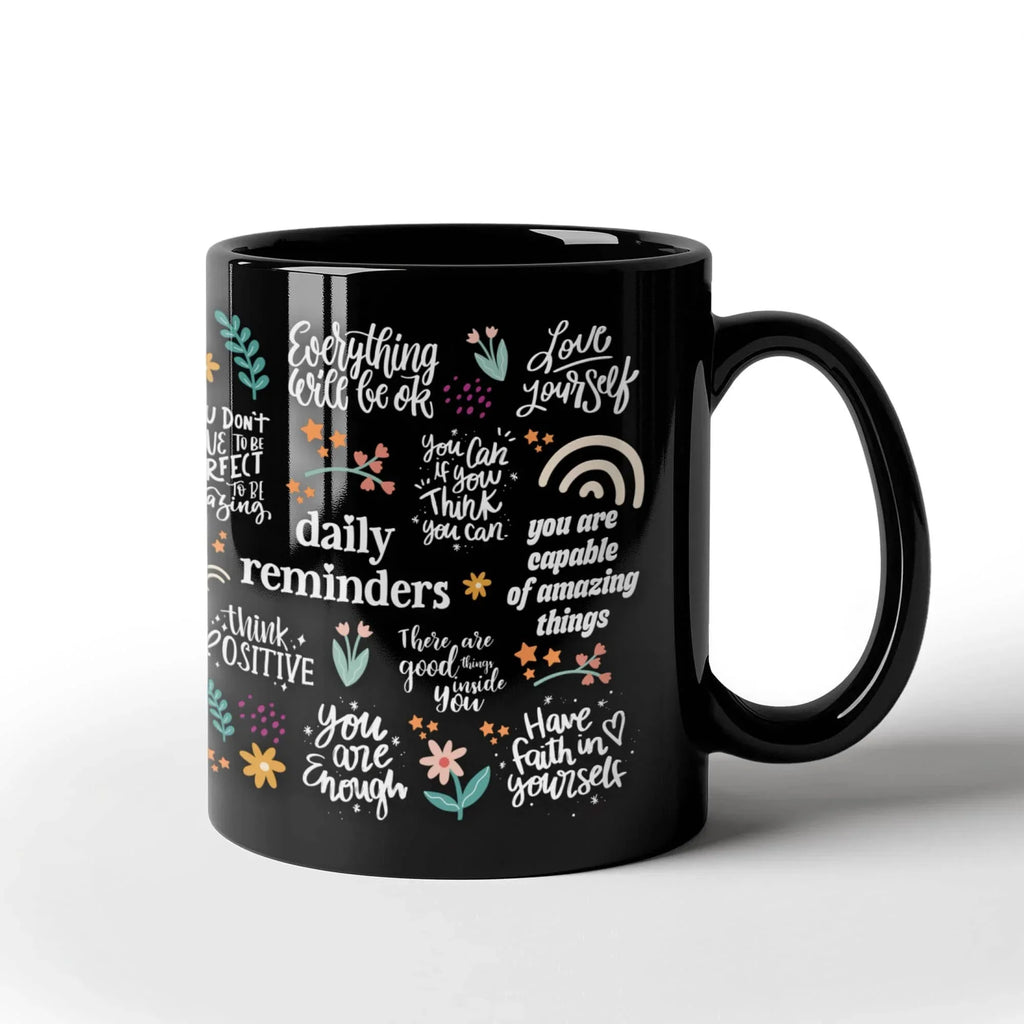 Positive Vibes Daily Reminders Black Ceramic Mug – Inspirational Self-Love & Motivational Quote Coffee Cup – Uplifting Gift for Women, Friends, Coworkers & Students