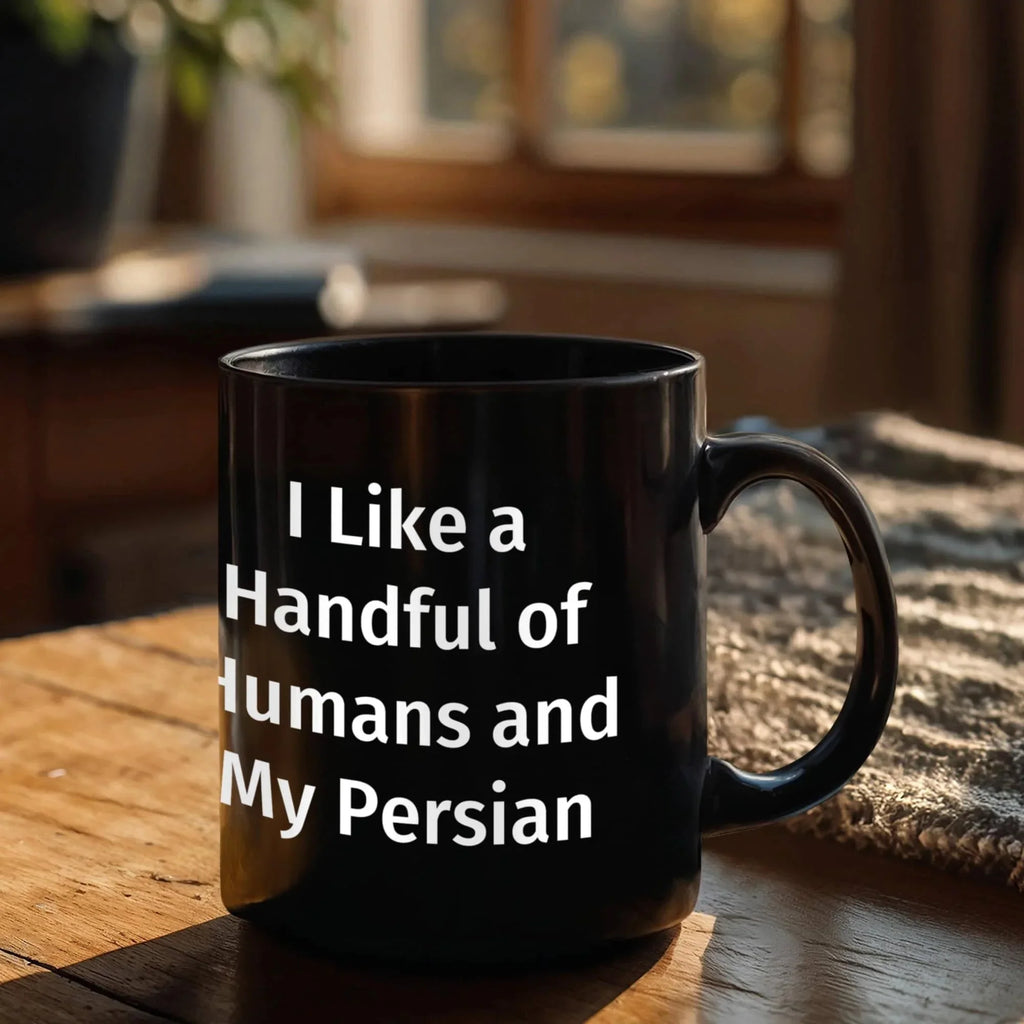 Funny Persian Cat Lover Black Coffee Mug Gift - I Like a Handful of Humans and my Persian