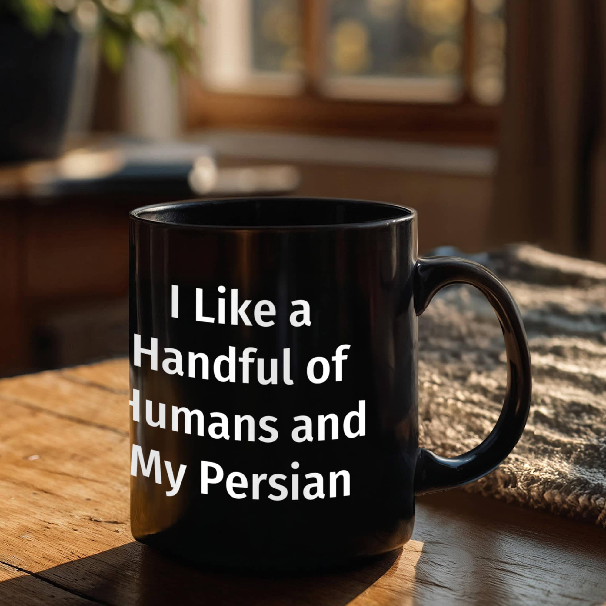 Funny Persian Cat Lover Black Coffee Mug Gift - I Like a Handful of Humans and my Persian