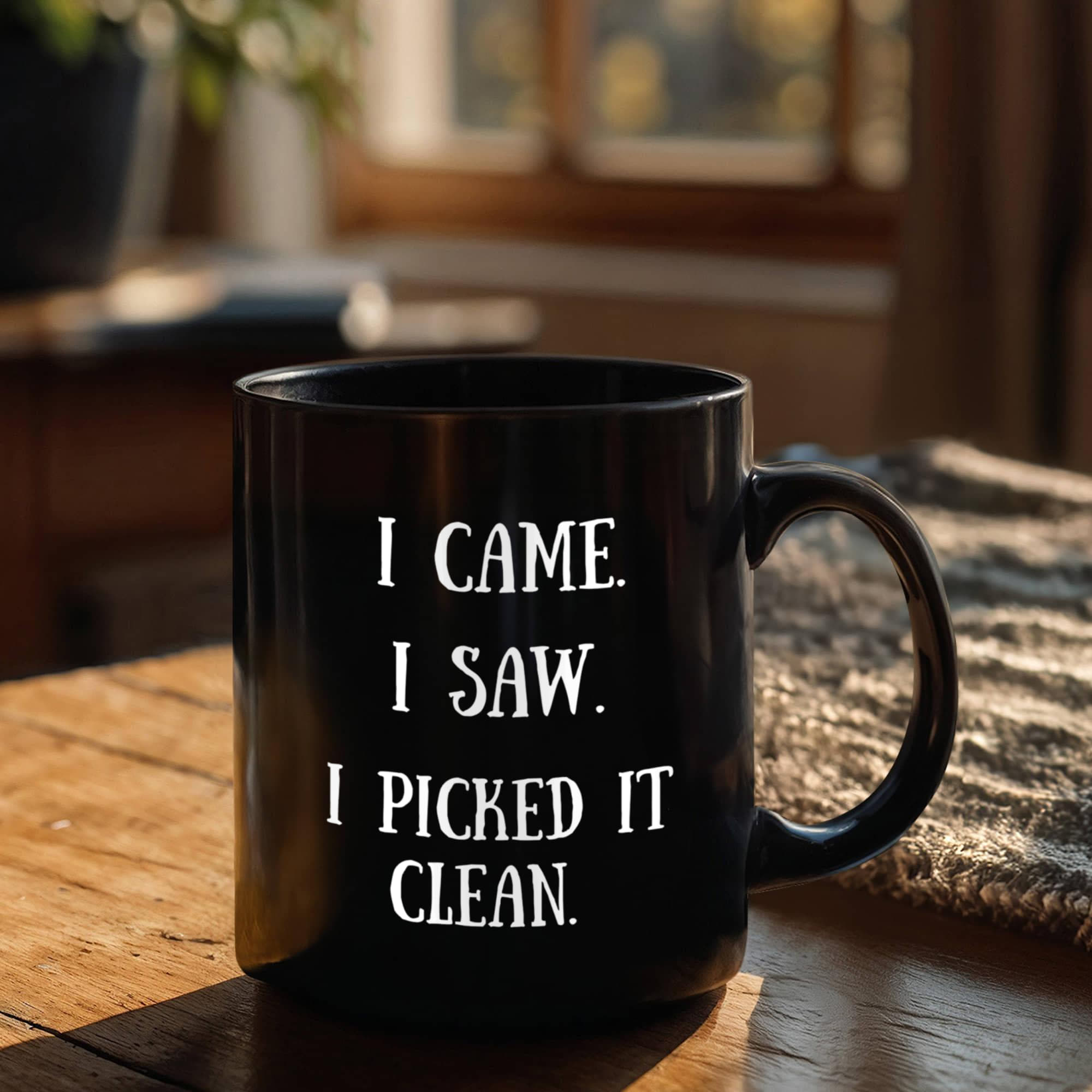 I Picked It Clean Funny Antiquing Black Ceramic Coffee Mug – Gift for Vintage Pickers, Flea Market Hunters & Thrifters