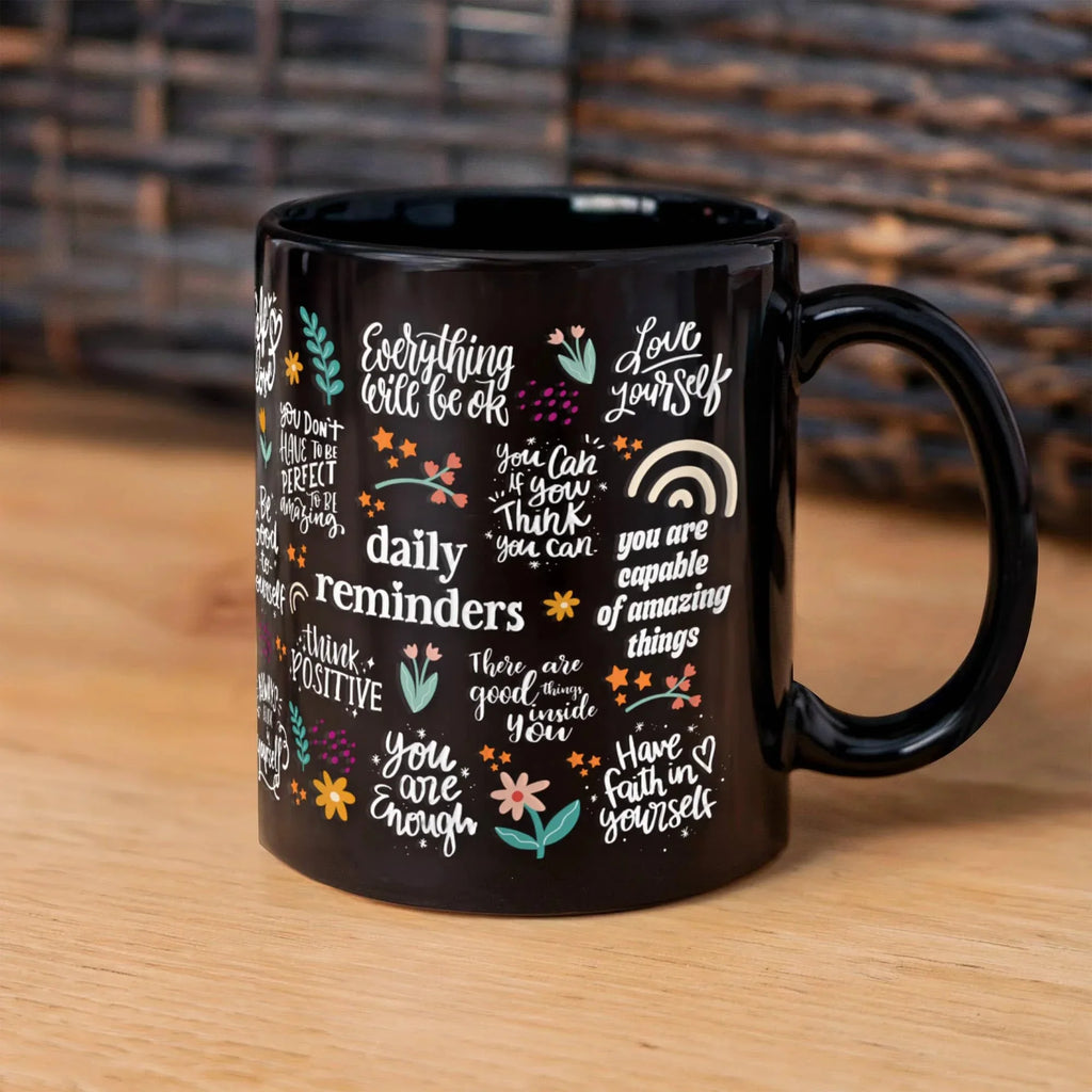Positive Vibes Daily Reminders Black Ceramic Mug – Inspirational Self-Love & Motivational Quote Coffee Cup – Uplifting Gift for Women, Friends, Coworkers & Students