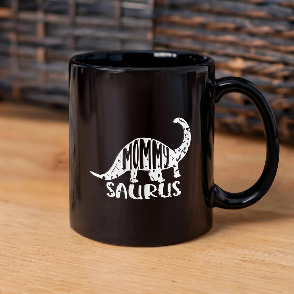 Mommy Saurus Dinosaur Mug – Funny Gift for Moms – Black Ceramic Coffee Mug