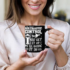 Funny Air Traffic Controller Coffee Mug – You Get It Up, We'll Guide It In– Aviation-Themed Pilot & ATC Gift
