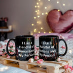 Funny Persian Cat Lover Black Coffee Mug Gift - I Like a Handful of Humans and my Persian