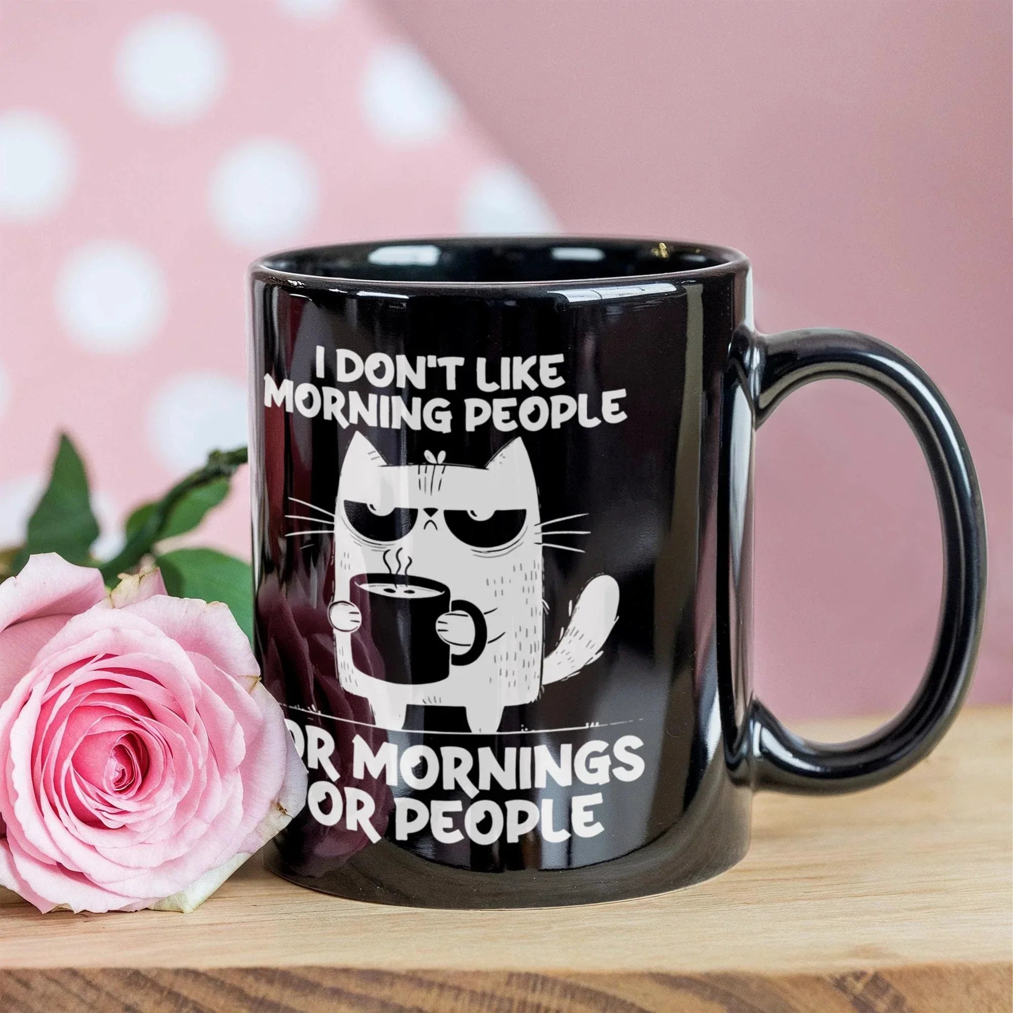 I Don't Like Morning People Funny Cat Mug – Sarcastic Cat Lover Black Coffee Cup
