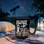 Funny Air Traffic Controller Coffee Mug – You Get It Up, We'll Guide It In– Aviation-Themed Pilot & ATC Gift