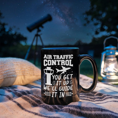 Funny Air Traffic Controller Coffee Mug – You Get It Up, We'll Guide It In– Aviation-Themed Pilot & ATC Gift - Mallard Moon Gift Shop
