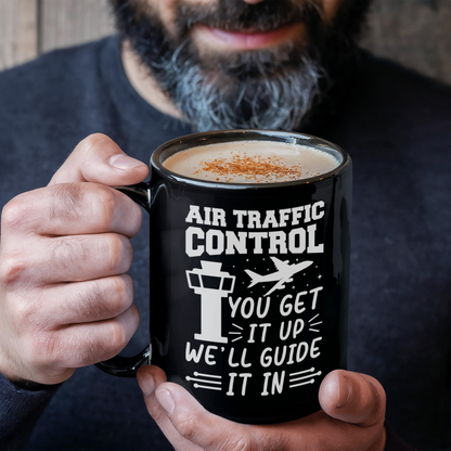 Funny Air Traffic Controller Coffee Mug – You Get It Up, We'll Guide It In– Aviation-Themed Pilot & ATC Gift - Mallard Moon Gift Shop