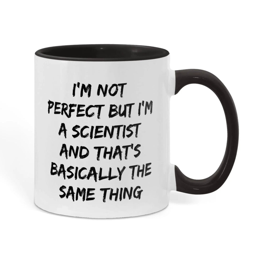 Scientist Coffee Mug Not Perfect But I'm A Scientist Ideal Gift For Scientists