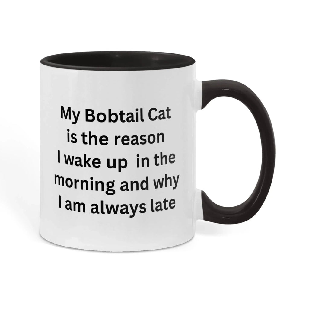 My Bobtail Cat Is the Reason I Wake Up Funny Cat Lover Color Accent Coffee Mug