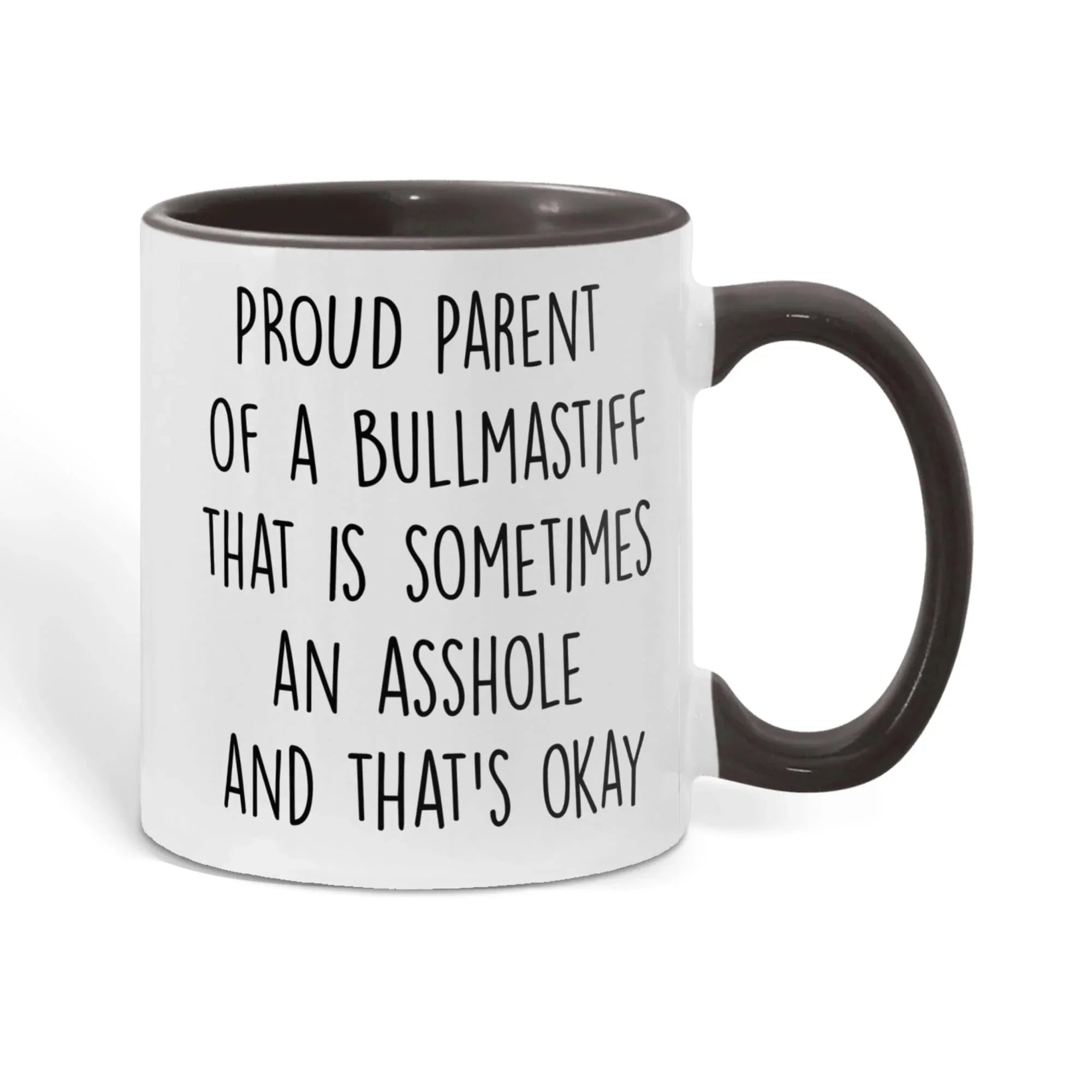Funny Bullmastiff Dog Parent Color Accent Mug – “Proud Parent of a Bullmastiff That Is Sometimes an Asshole” – Two-Tone Coffee Cup, 11oz or 15oz in 7 Colors