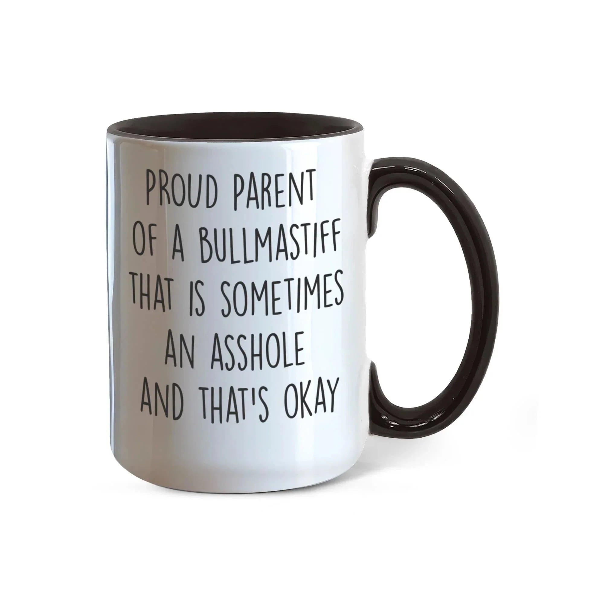 Funny Bullmastiff Dog Parent Color Accent Mug – “Proud Parent of a Bullmastiff That Is Sometimes an Asshole” – Two-Tone Coffee Cup, 11oz or 15oz in 7 Colors