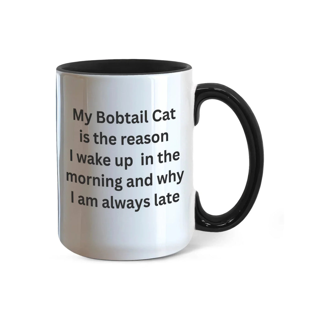 My Bobtail Cat Is the Reason I Wake Up Funny Cat Lover Color Accent Coffee Mug