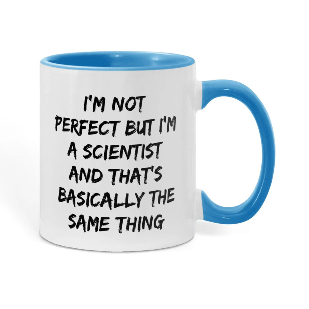 Scientist Coffee Mug Not Perfect But I'm A Scientist Ideal Gift For Scientists