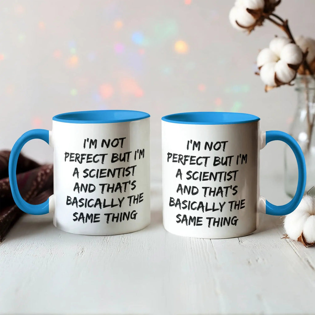 Scientist Coffee Mug Not Perfect But I'm A Scientist Ideal Gift For Scientists